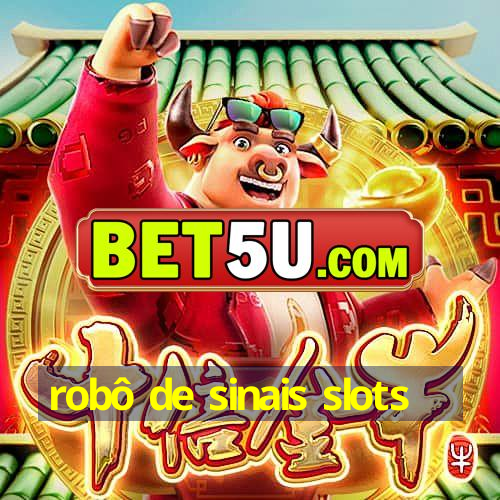 robô de sinais slots